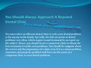 You Should Always Approach a Reputed Dental Clinic