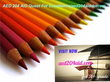 AED 204 AID Quest For Excellence/aed204aiddotcom