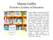 Martin Griffin Executive Leaders in Education