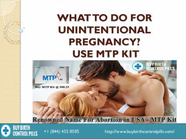 What To Do For Unintentional Pregnancy? Use Mtp Kit