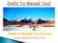Cab from Delhi to Manali | Delhi to Manali Taxi PowerPoint PPT Presentation