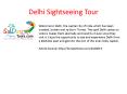 Delhi Sightseeing Tour PowerPoint PPT Presentation