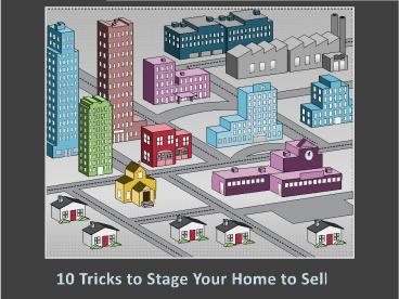 10 Tricks to Stage Your Home to Sell presentation | free to download