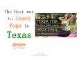 Best way to learn Yoga in Texas PowerPoint PPT Presentation