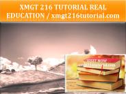 XMGT 216 TUTORIAL Real Education / xmgt216tutorial.com