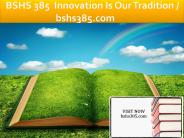 BSHS 385  Innovation Is Our Tradition / bshs385.com