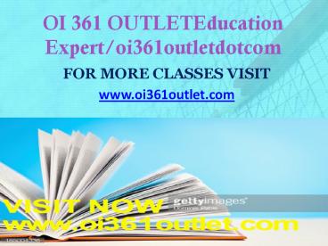 OI 361 OUTLET Education Expertoi361outletdotcom