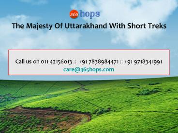 The Majesty Of Uttarakhand With Short Treks