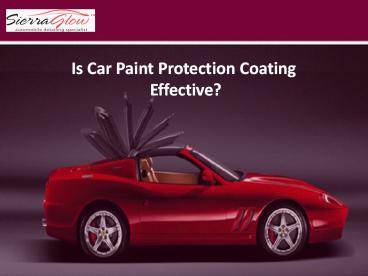 Is Car Paint Protection Coating Effective