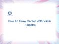 vastu for career PowerPoint PPT Presentation