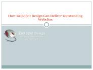 How Red Spot Design Can Deliver Outstanding Websites
