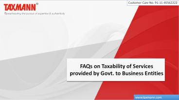 FAQs on Taxability of Services provided by Govt. to Business Entities