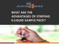 What are the Advantages of Steeping E-Liquid Sample Pack PowerPoint PPT Presentation