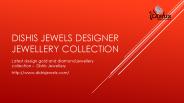Dishis Jewels Designer jewellery collection