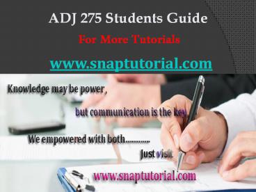 ADJ 275 Apprentice tutors/snaptutorial