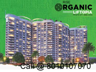Rise Organic Liftopia NH24 Ghaziabad
