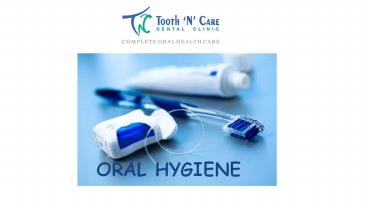 Oral hygiene