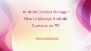 Android Contact Manager- manage android contacts on pc