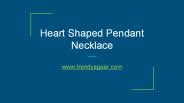 Heart Shaped Pendant Necklace