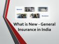 What is New - General Insurance in India PowerPoint PPT Presentation