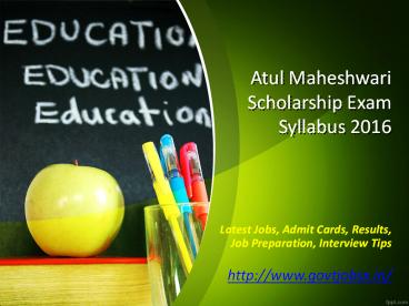Get Atul Maheshwari Scholarship Exam Syllabus 2016 | Govtjobsx