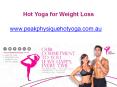 Hot Yoga for Weight Loss - www.peakphysiquehotyoga.com.au PowerPoint PPT Presentation