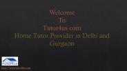 Home Tutor Provider in Delhi and Gurgaon