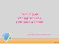 Term Paper Writing Services can save a Grade PowerPoint PPT Presentation