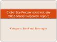 Global Soy Protein Isolat Industry Market Research Report: Aarkstore.com PowerPoint PPT Presentation