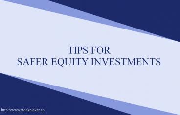 How You Can Make Safer Equity Investments