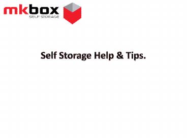 Want to Get Some Self Storage Help