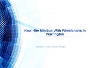 Now Hire Minibus With Wheelchairs In Warrington