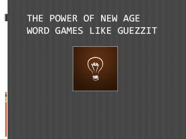 The Power of New Age Word Games Like Guezz It
