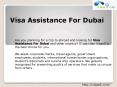 Visa Assistance For Dubai PowerPoint PPT Presentation
