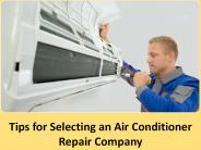 Tips for Selecting an Air Conditioner Repair Company