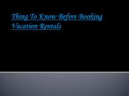 Thing To Know Before Booking Vacation Rentals