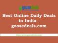 Best Online Daily Deals in India - goosedeals.com
