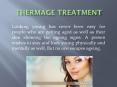 Thermage treatment in Delhi PowerPoint PPT Presentation