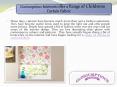 Gloriumptious Interiors offer a Range of Childrens Curtain Fabric PowerPoint PPT Presentation