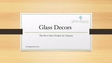 Toughened Glass In Chennai | Glass Decors
