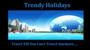Get Enjoyable Holiday Packages At Trendy Holidays