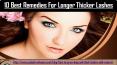 10 Best Remedies For Longer Thicker Lashes PowerPoint PPT Presentation