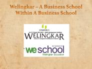 Welingkar – A Business School Within A Business School