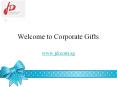 Corporate Gifts Singapore PowerPoint PPT Presentation