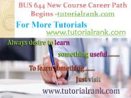 BUS 644New Course Career Path Begins tutorialrank.com