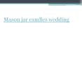 Mason jar candles wedding PowerPoint PPT Presentation
