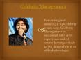 Celebrity Management PowerPoint PPT Presentation