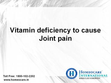 Choose right vitamins to avoid Join pains