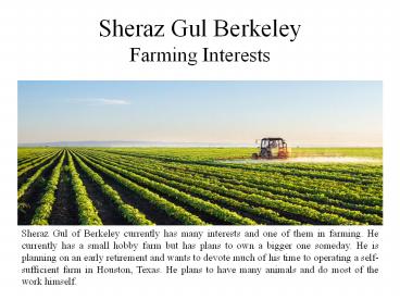 Sheraz Gul Berkeley Farming Interests