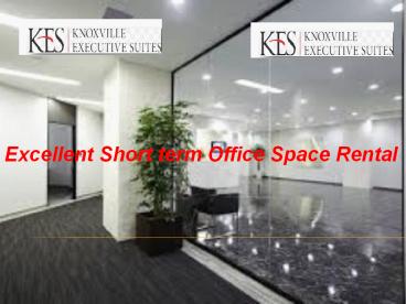 Perfect Short Term Office in Rentals